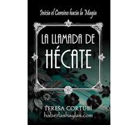 La Llamada de Hécate: Inicia el Camino hacia la Magia: 5