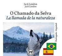 La llamada de la naturaleza: libro bilingüe portugués español (para aprender portugués)