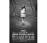 La llar de Miss Peregrine per a nens peculiars