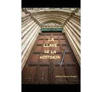 LA LLAVE DE LA HISTORIA