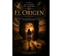 La llave de sangre III El origen