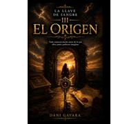 La llave de sangre III El origen: 3