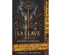 La Llave I: Ciudad Central