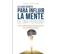 La Llave Secreta Para Influir La Mente De Una Persona