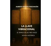 LA LLAVE VIBRACIONAL: El Templo de las 3 Voces