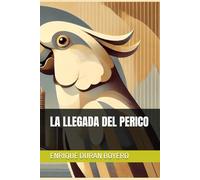 LA LLEGADA DEL PERICO: 3