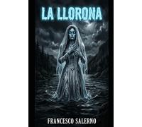 La Llorona: Arcanum