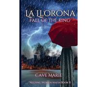 La Llorona: Fall of the King