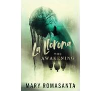 La Llorona: The Awakening: 1