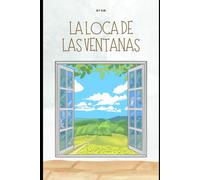 La Loca de las Ventanas: Tras Los Cristales
