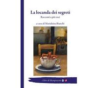 La locanda dei segreti. Racconti a più voci