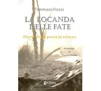 La locanda delle fate: Diario di un poeta in trincea