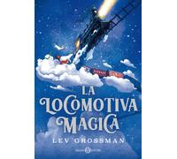 La locomotiva magica - Grossman Lev