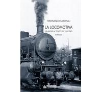 La locomotiva. Un amore al tempo del fascismo