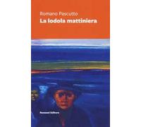 La lodola mattiniera. Nuova ediz.