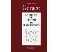 La logica dei sistemi di elaborazione