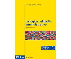La logica del diritto amministrativo. Nuova ediz.