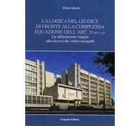 La logica del giudice di fronte alla complessa equazione dell'art. 35-ter o.p. Un affascinante viaggio alla ricerca dei valori incogniti
