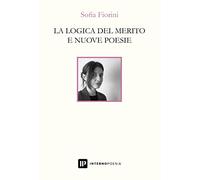 La logica del merito e nuove poesie