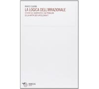 La logica dell'irrazionale. Studio sul significato e sui problemi della Kritik der Urteilskraft