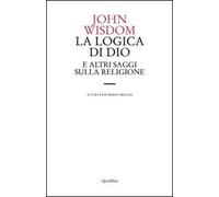 La logica di Dio e altri saggi sulla religione