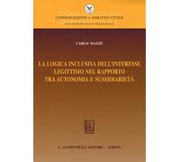 La logica inclusiva dell'interesse legittimo nel rapporto tra autonomia e sussidiarietà