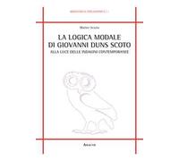 La logica modale di Giovanni Duns Scoto alla luce delle indagini contemporanee