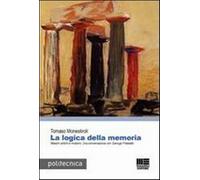 La logica nella memoria - Monestiroli Tomaso