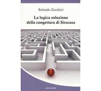 La logica soluzione della congettura di Siracusa