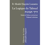 La logique du Talmud: La voie de l'intelligence