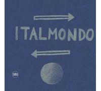 La logistica è logica. Italmondo e sessant'anni di storia dei trasporti. Ediz. italiana e inglese