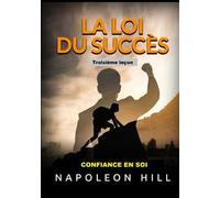 La loi du succés. Troisième leçon. Confiance en soi