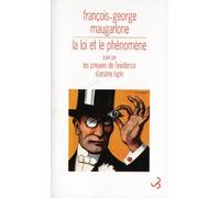 La loi et le phénomène: Suivi par Les preuves de l'existence d'Arsène Lupin