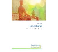 La Loi Karim: L'Harmonie des Trois Forces