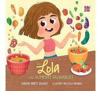 La Lola i els aliments saludables: 0