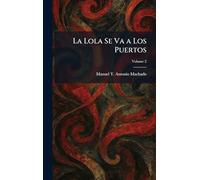 La Lola Se Va a Los Puertos