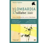 La Lombardia in 17 sillabe. Ediz. italiana e inglese - 2024 - Edi