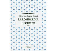 La Lombardia in cucina