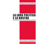 La loro politica e la nostra. Una nuova generazione comunista in Europa
