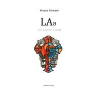 LAƏ Los Angeles escape