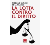 La lotta contro il diritto
