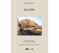 La lotta di Roberto Bracco, 2020, Youcanprint