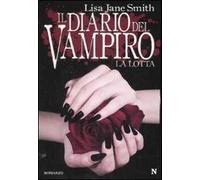 La lotta. Il diario del vampiro