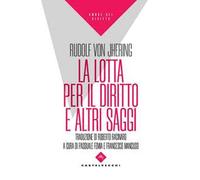 La lotta per il diritto e altri saggi