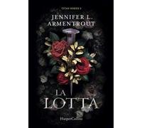 La lotta. Titan series. Vol. 3