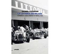 La lotteria dei milioni. Combine al Gran premio di Tripoli 1933