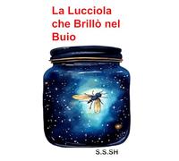 La Lucciola che Brillò nel Buio