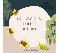 LA LUCCIOLA LULU' E IL BUIO