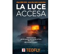 La Luce Accesa: Come nasce un buio che non si spegne