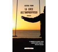 La luce all'improvviso - Figini Alessia